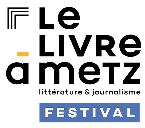 LE LIVRE A METZ - Festival littéraire à Metz